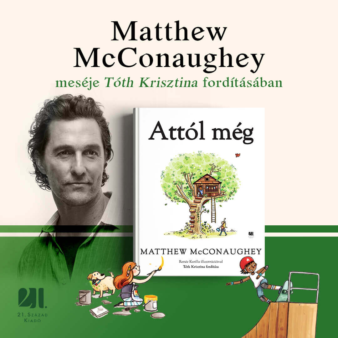 Megjelent Matthew McConaughey Attól még című könyve – Tóth Krisztina fordításában