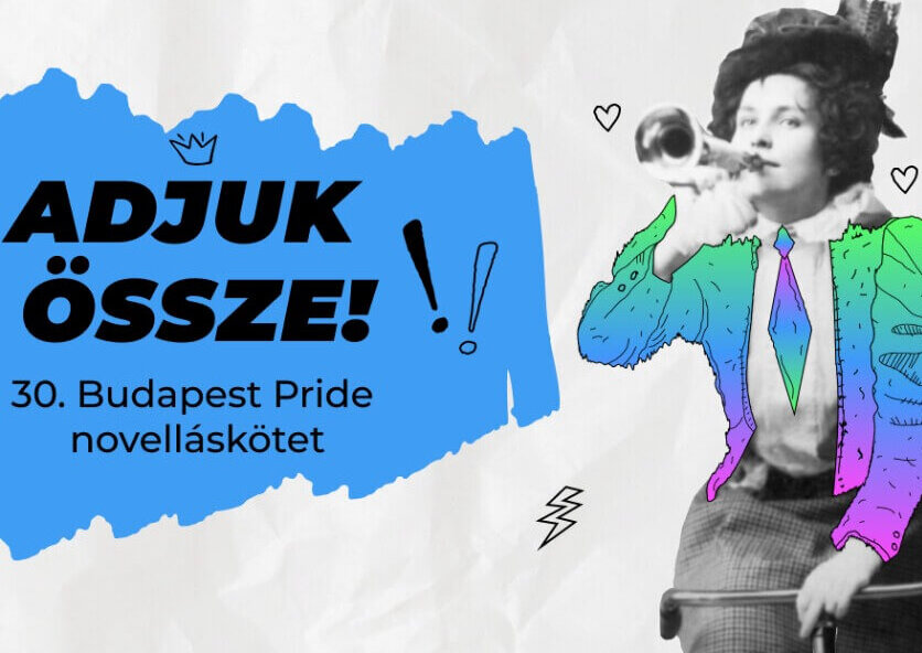 30. Budapest Pride novelláskötet