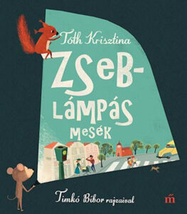 ZSEBLÁMPÁS MESÉK