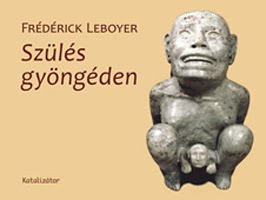 Szülés gyöngéden